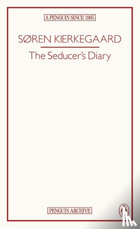 Kierkegaard, Søren - The Seducer’s Diary