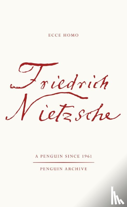 Nietzsche, Friedrich - Ecce Homo