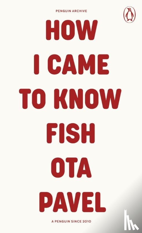 Pavel, Ota - How I Came to Know Fish