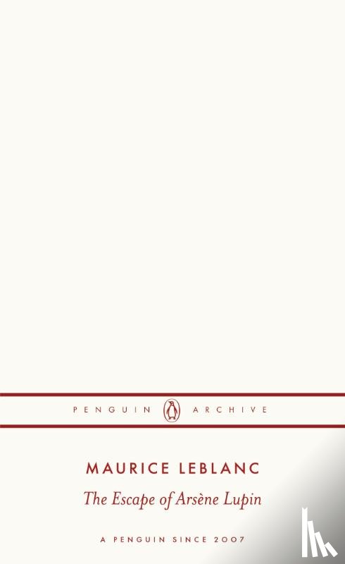 Leblanc, Maurice - The Escape of Arsene Lupin
