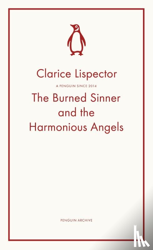 Lispector, Clarice - The Burned Sinner and the Harmonious Angels