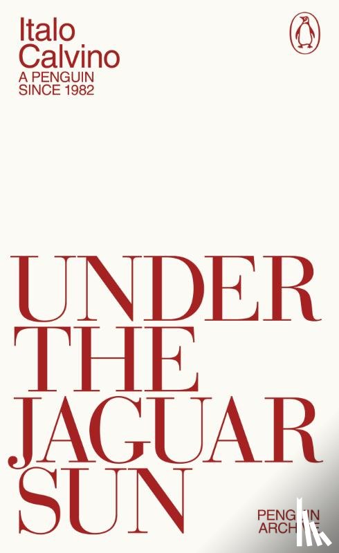 Calvino, Italo - Under the Jaguar Sun