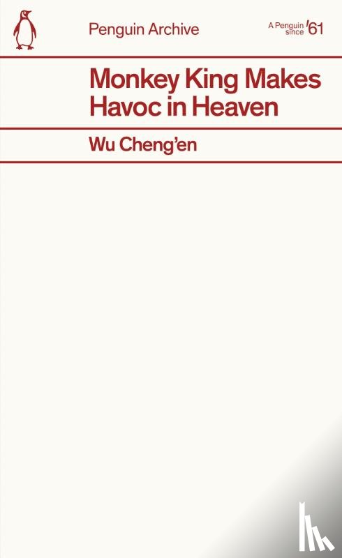 Cheng’en, Wu - Monkey King Makes Havoc in Heaven