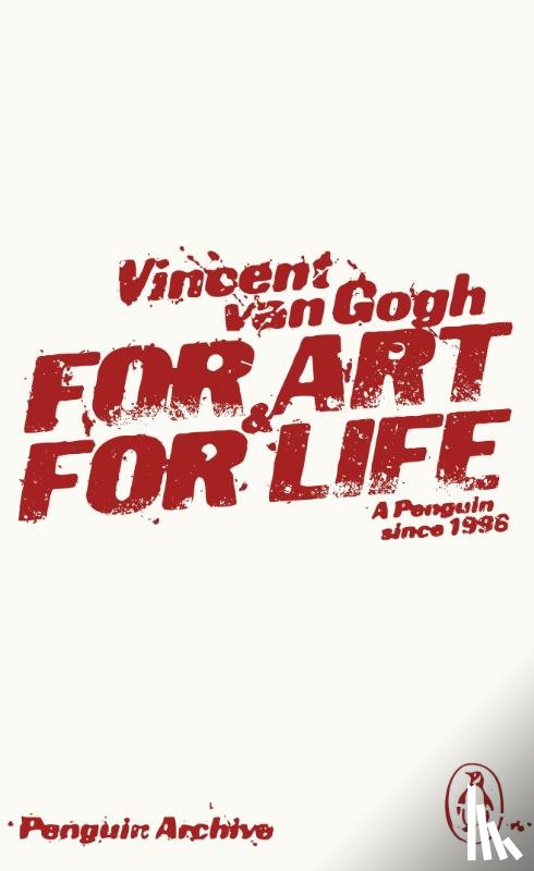 Van Gogh, Vincent - For Art and for Life