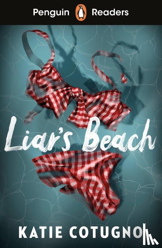 Cotugno, Katie - Penguin Readers Level 3: Liar's Beach (ELT Graded Reader)