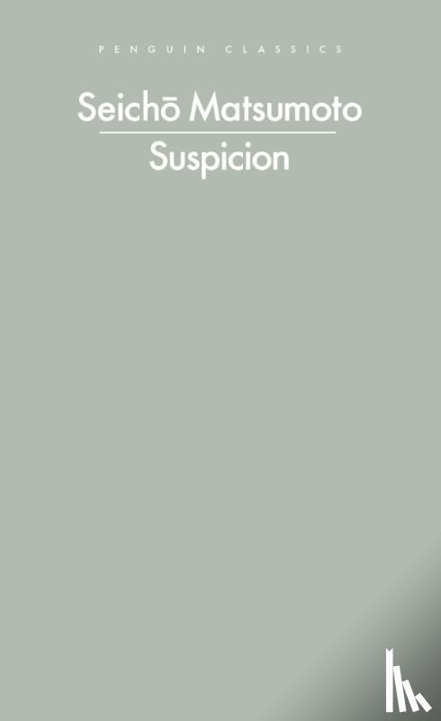 Matsumoto, Seicho - Suspicion