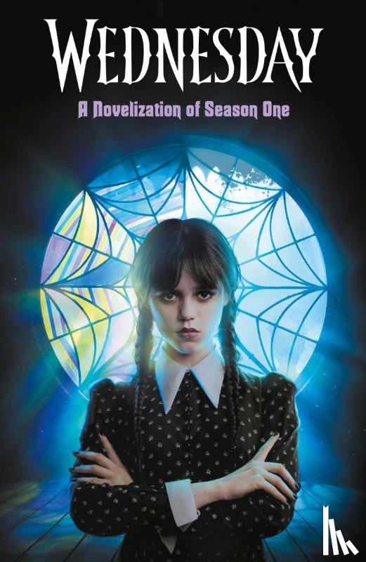 Mejia, Tehlor Kay, The Wednesday TV Show Writers - Wednesday: A Novelisation of Season One