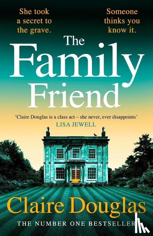 Douglas, Claire - The Family Friend