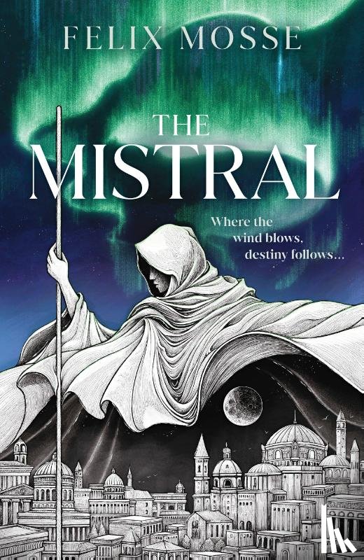 Mosse, Felix - The Mistral