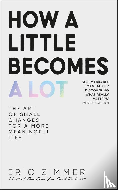 Zimmer, Eric - How a Little Becomes a Lot