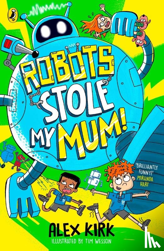 Kirk, Alex - Robots Stole My Mum!