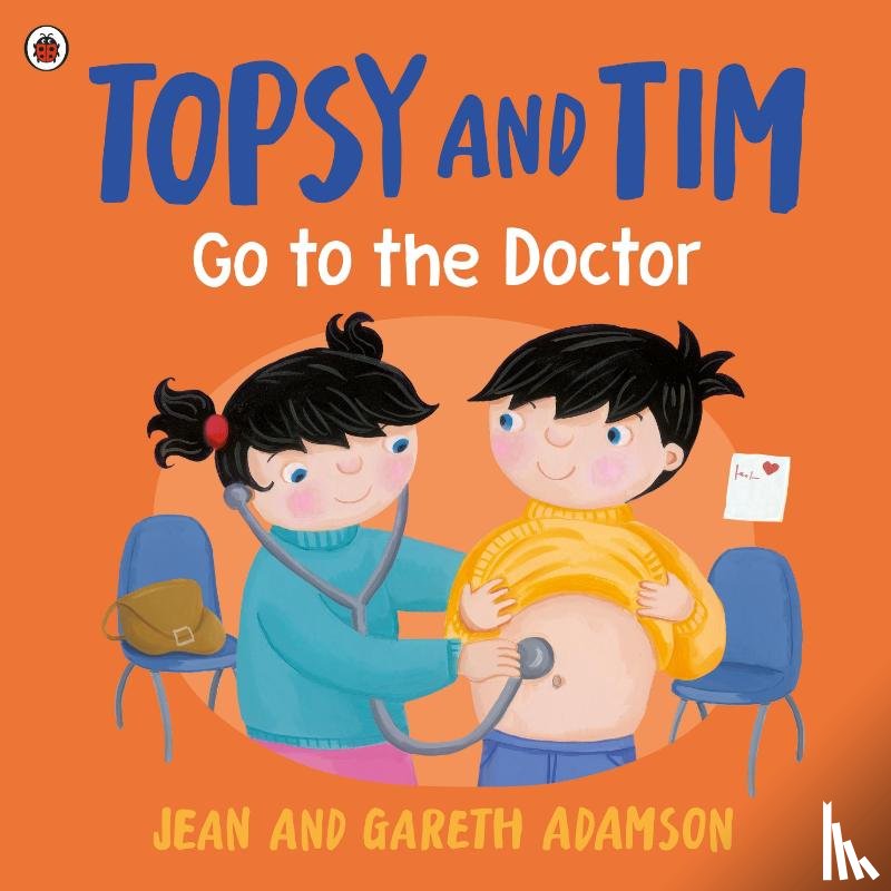 Adamson, Jean, Adamson, Gareth - Topsy and Tim: Go to the Doctor
