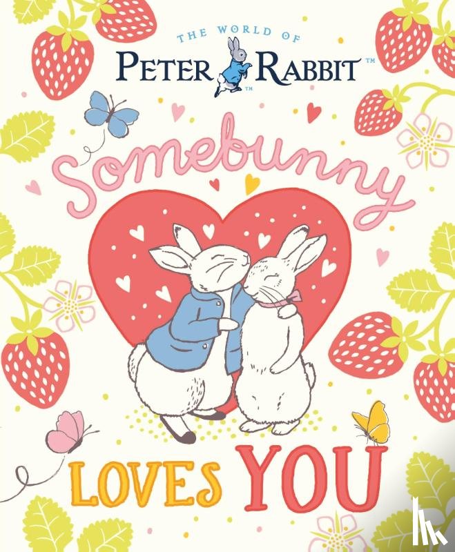 Potter, Beatrix - The World of Peter Rabbit: Somebunny Loves You