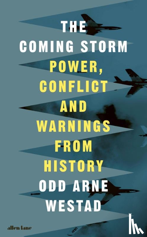 Westad, Odd Arne - The Coming Storm