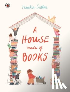 Gritton, Frankie - A House Made of Books