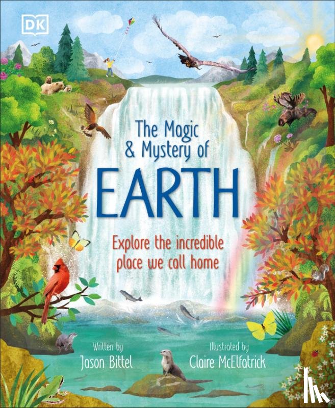 Bittel, Jason - The Magic and Mystery of Earth