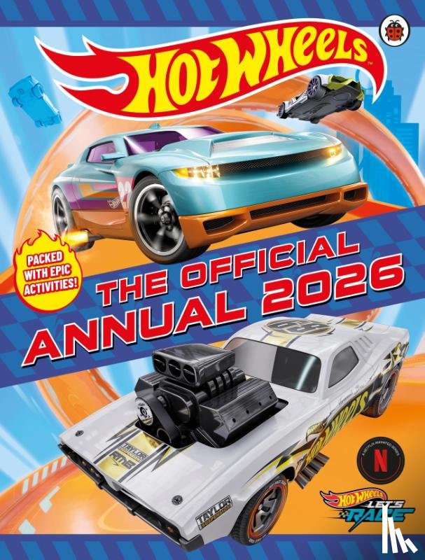 Hot Wheels - Hot Wheels: The Official Hot Wheels Annual 2026