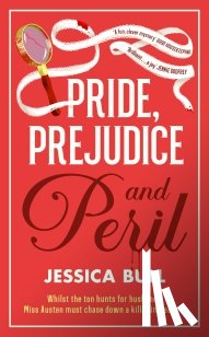 Bull, Jessica - Pride, Prejudice and Peril