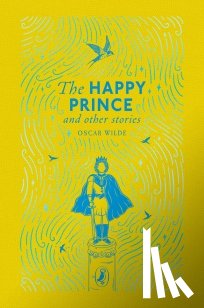 Wilde, Oscar - The Happy Prince and Other Stories