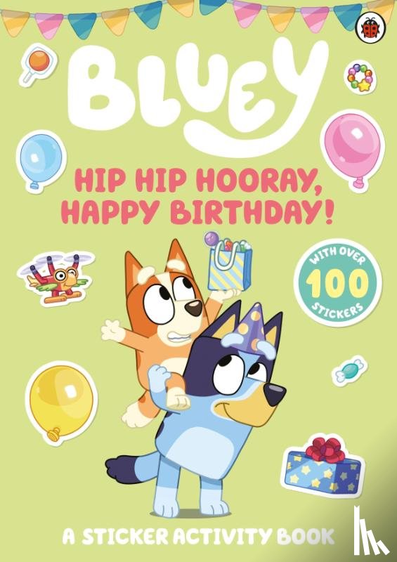 Bluey - Hip Hip Hooray, Happy Birthday!