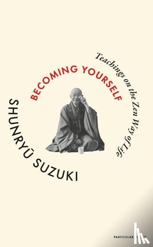 Suzuki, Shunryu - Becoming Yourself