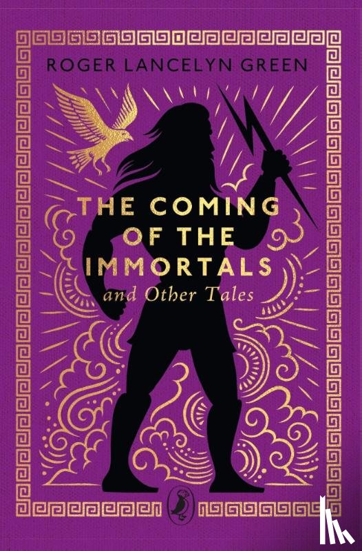 Green, Roger Lancelyn - The Coming of the Immortals and Other Tales