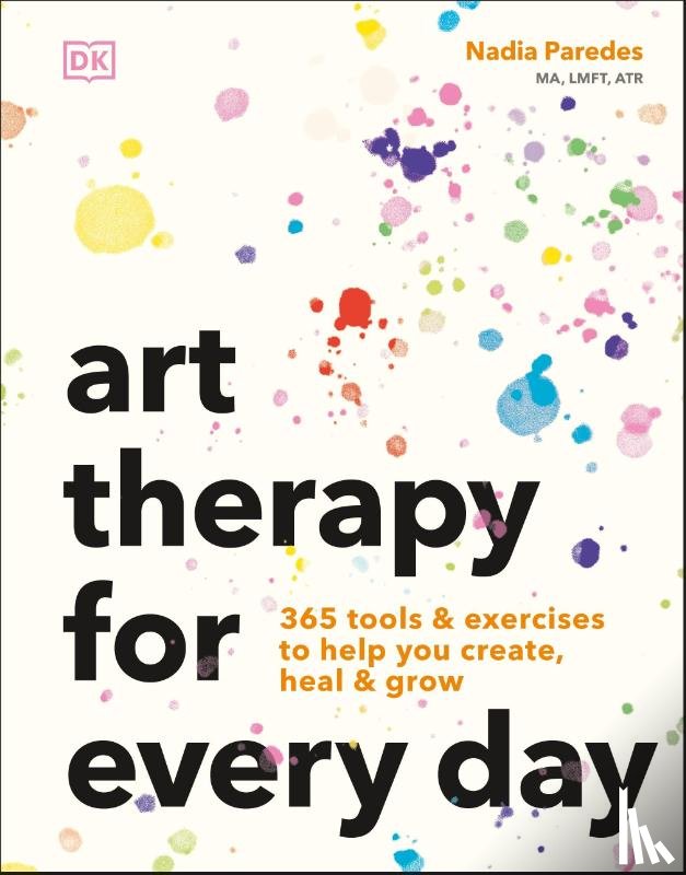 Paredes, Nadia - Art Therapy for Every Day