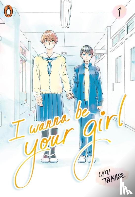 Takase, Umi - I Wanna Be Your Girl Vol. 1