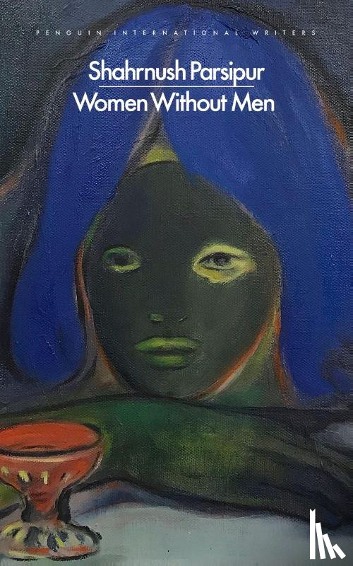 Parsipur, Shahrnush - Women Without Men