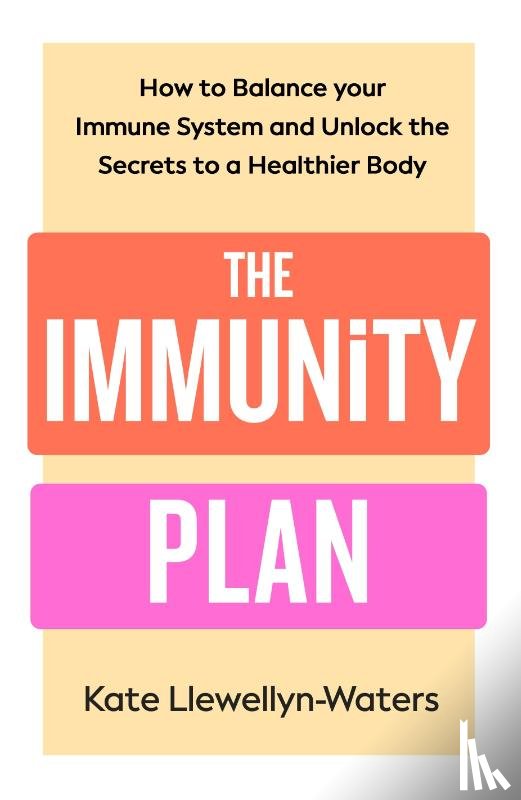 Llewellyn-Waters, Kate - The Immunity Plan