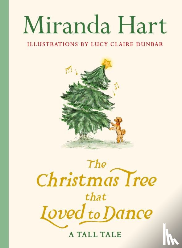 Hart, Miranda - The Christmas Tree that Loved to Dance