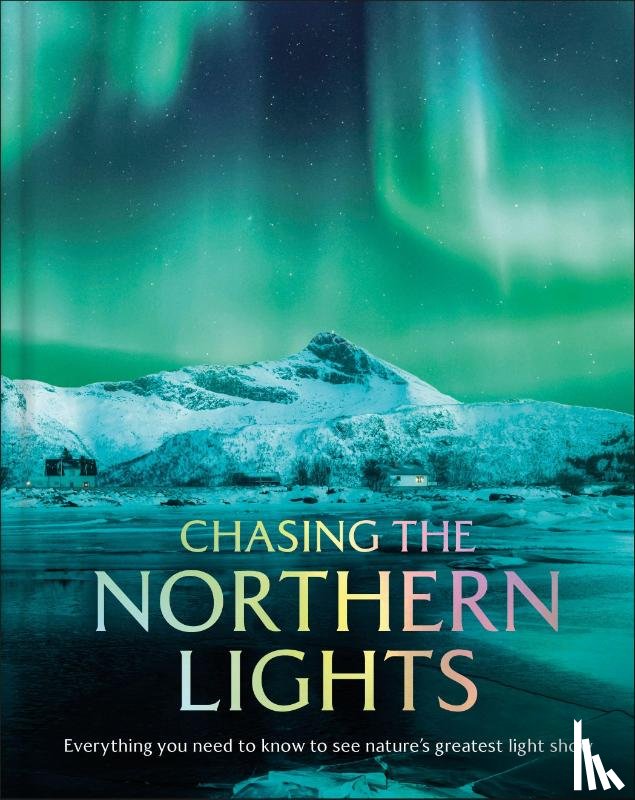 DK Travel - Chasing the Northern Lights