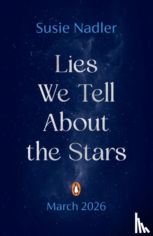 Nadler, Susie - Lies We Tell About the Stars