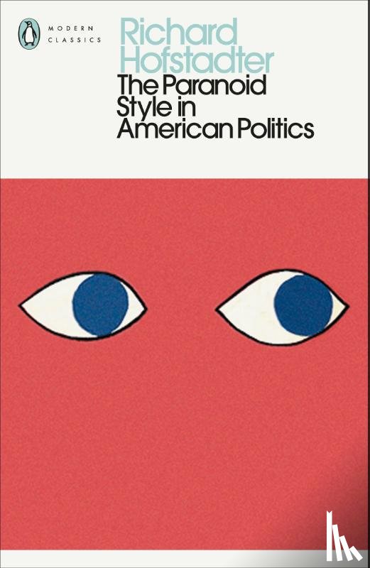 Hofstadter, Richard - The Paranoid Style in American Politics