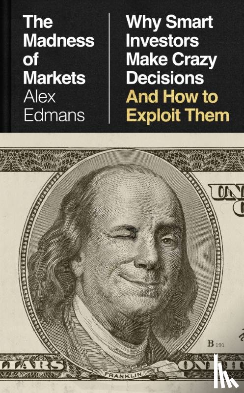Edmans, Alex - The Madness of Markets