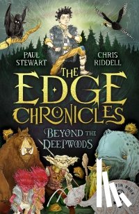 Stewart, Paul, Riddell, Chris - The Edge Chronicles: Beyond the Deepwoods
