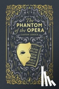 Leroux, Gaston - The Phantom of the Opera