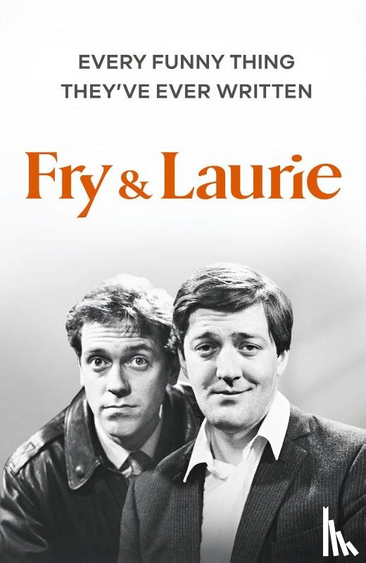 Laurie, Hugh, Fry, Stephen - Fry & Laurie