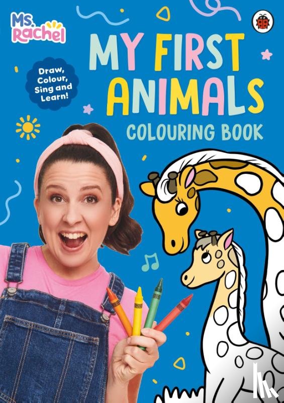 Rachel, Ms - Ms Rachel: My First Animals Colouring Book