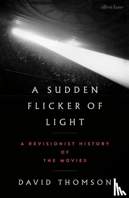 Thomson, David - A Sudden Flicker of Light