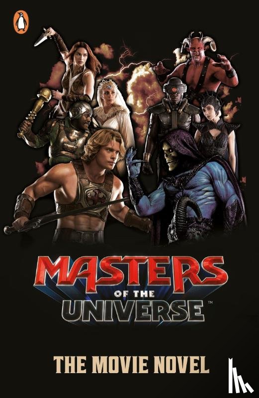 Masters of the Universe - Masters of the Universe: The Movie Novel
