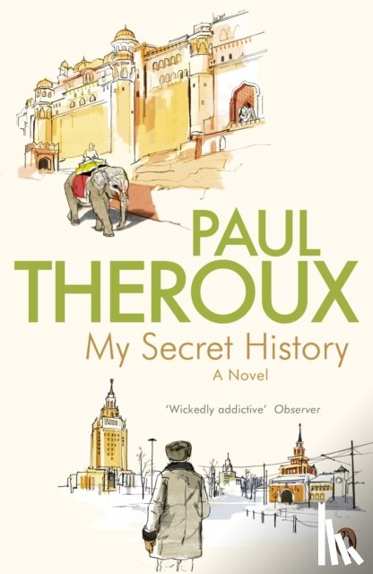 Theroux, Paul - My Secret History