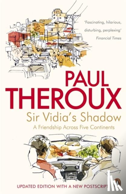 Theroux, Paul - Sir Vidia's Shadow
