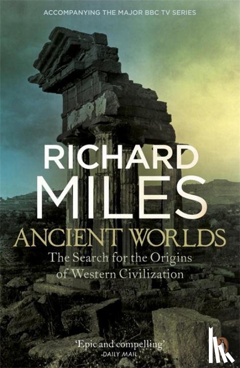 Miles, Richard - Ancient Worlds