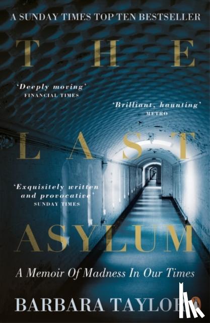 Taylor, Barbara - The Last Asylum
