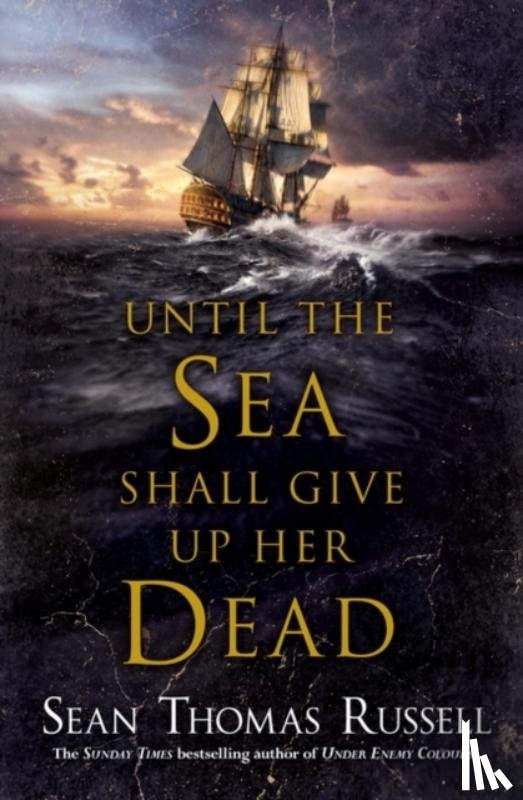 Russell, Sean Thomas - Until the Sea Shall Give Up Her Dead