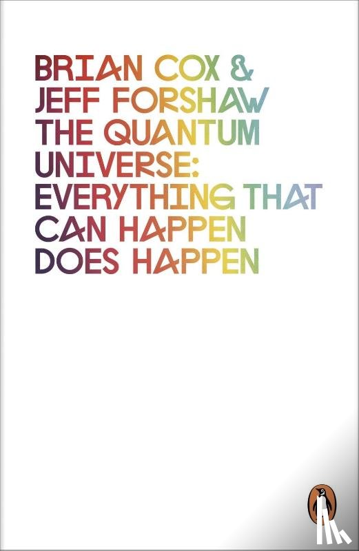 Cox, Brian, Forshaw, Jeff - The Quantum Universe