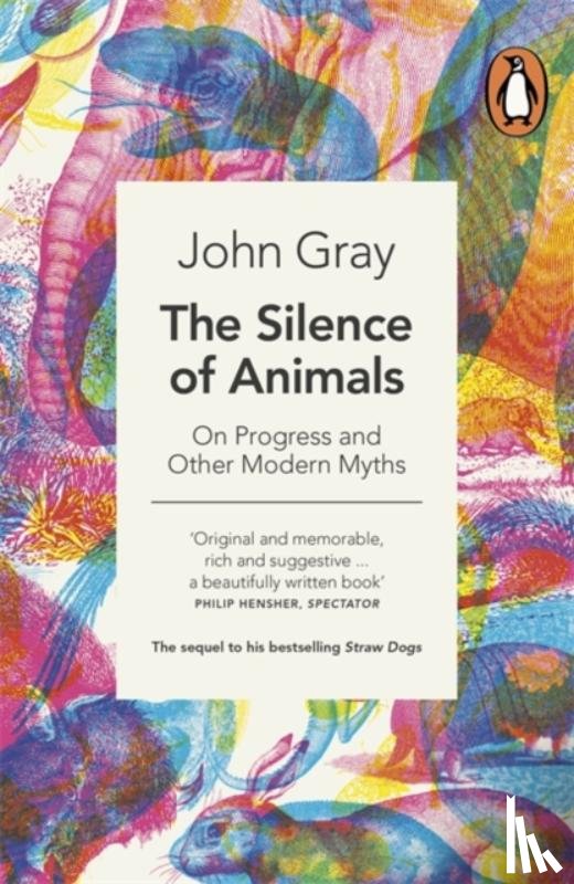 Gray, John - The Silence of Animals