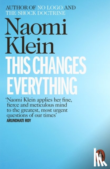 Klein, Naomi - This Changes Everything