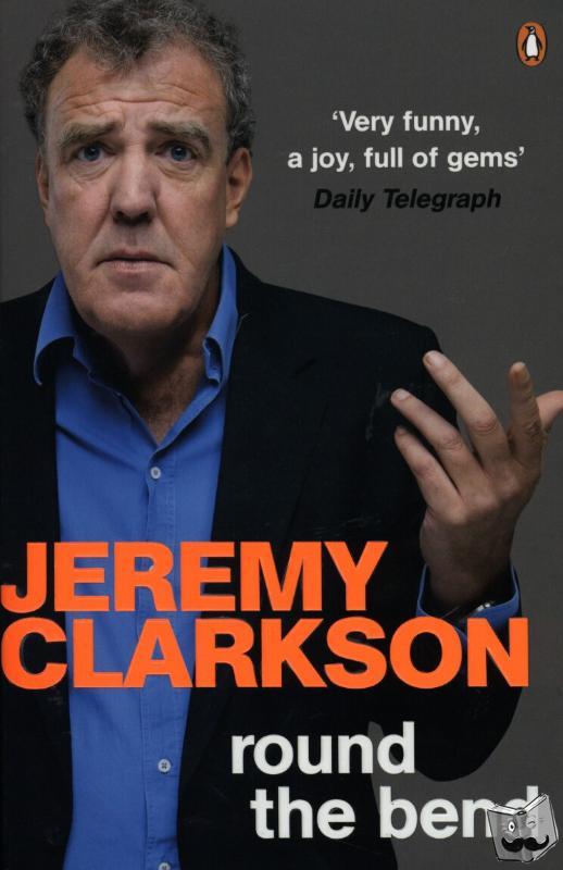 Clarkson, Jeremy - Round the Bend